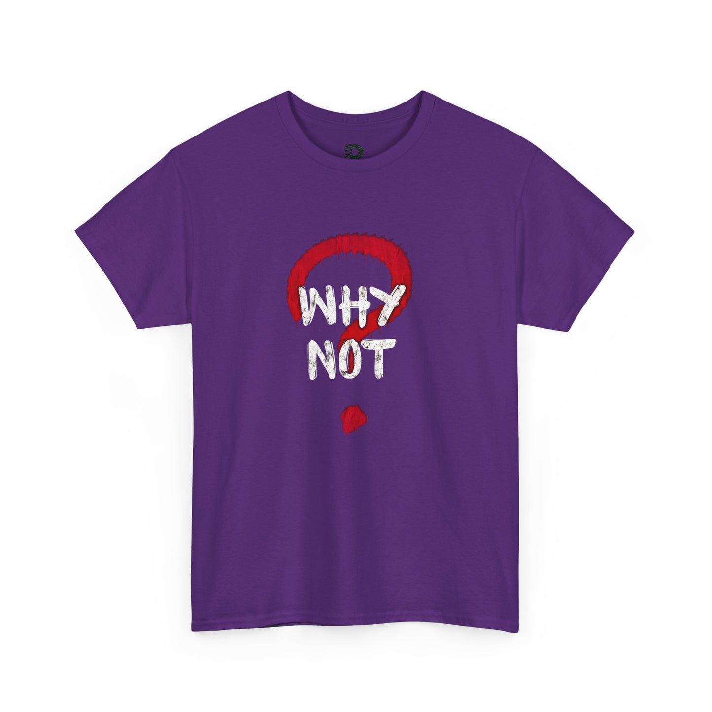 Why Not? Graphic Tee — Bold Question Mark Streetwear T‑Shirt