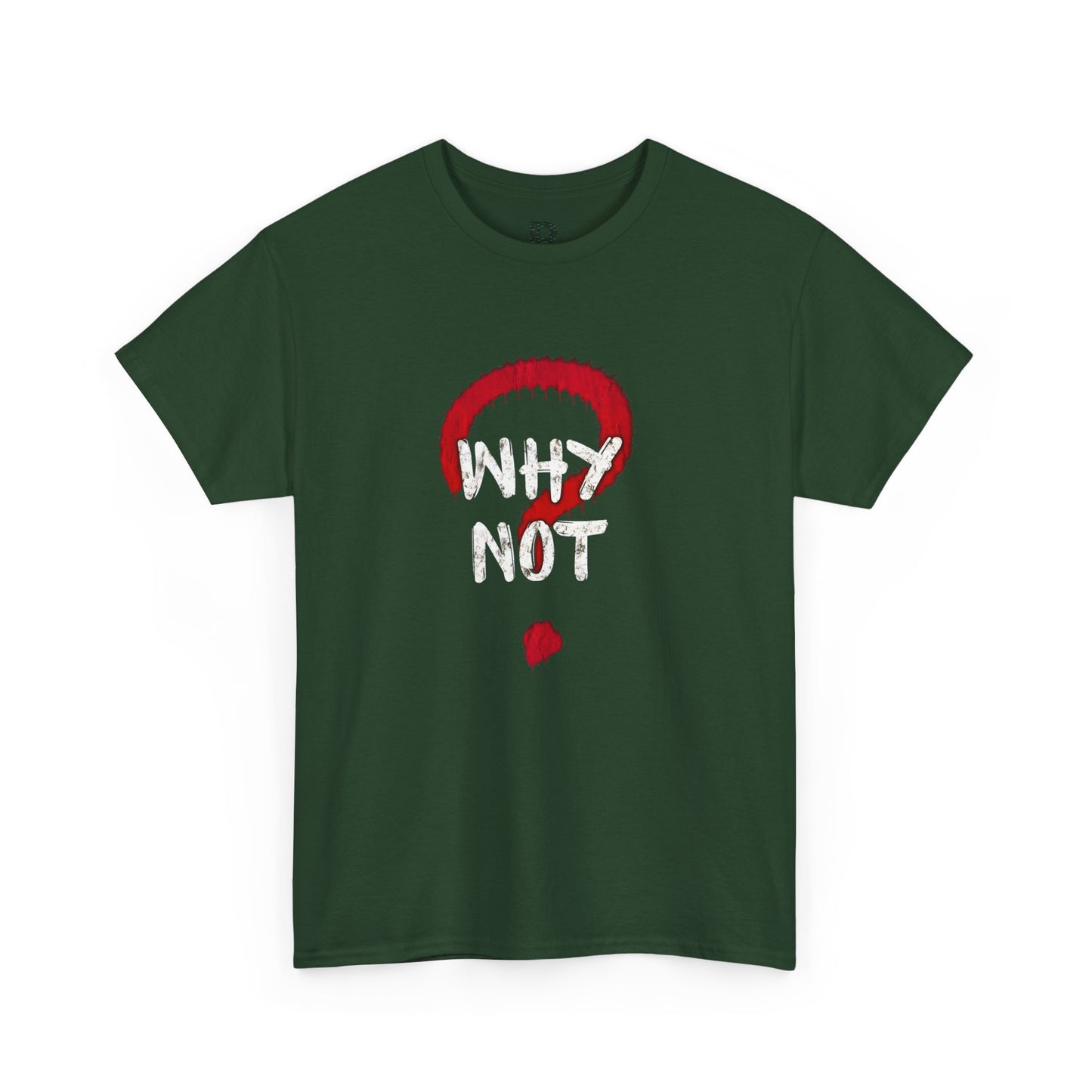 Why Not? Graphic Tee — Bold Question Mark Streetwear T‑Shirt